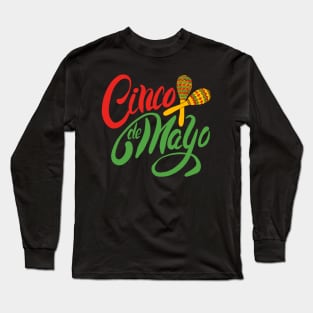 Cinco de Mayo maracas Long Sleeve T-Shirt